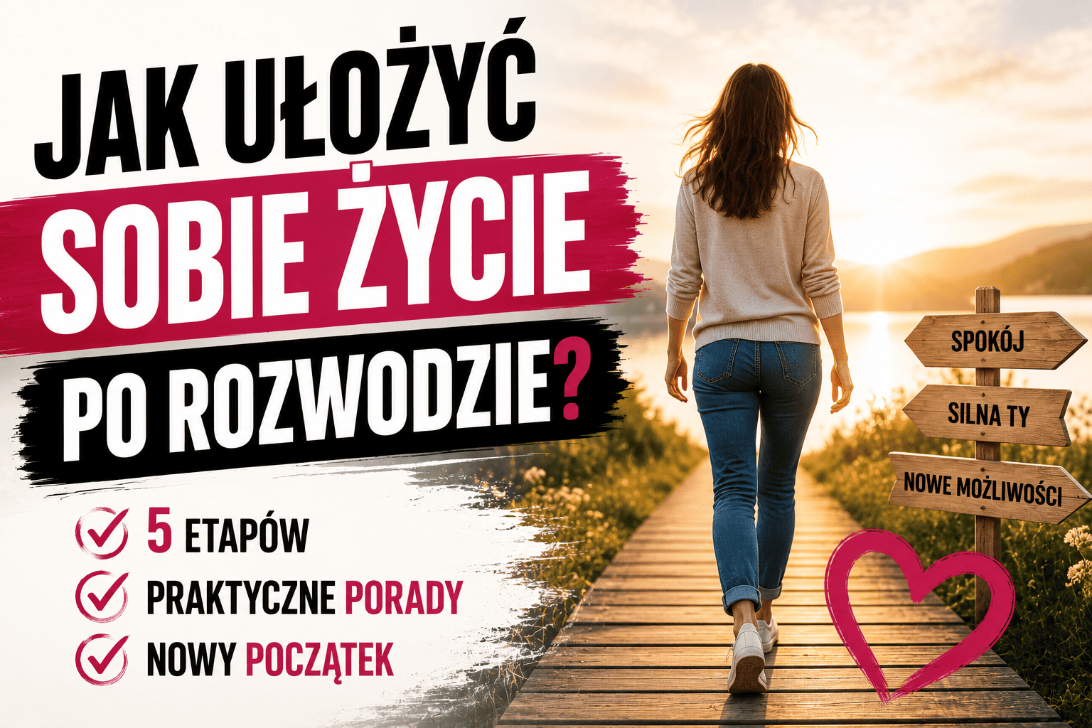 Jak ułożyć sobie życie po rozwodzie?