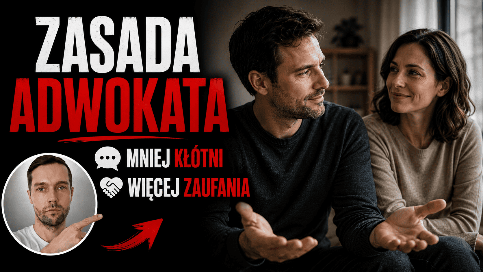 Zasada adwokata – prosty sposób na mniej kłótni i więcej zaufania w związku