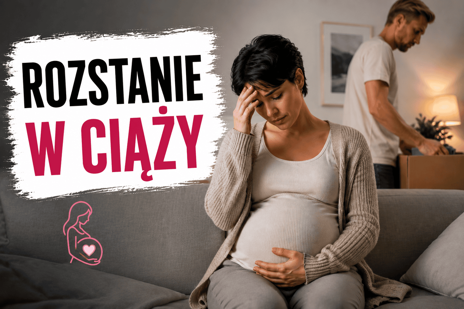 Rozstanie w ciąży - konsekwencje