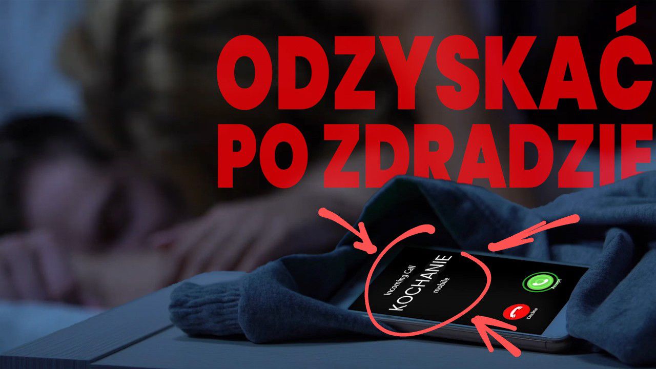 Jak odzyskać Ex po zdradzie? 7 zasad